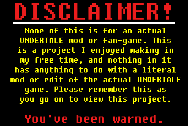 YOU'VE BEEN WARNED.